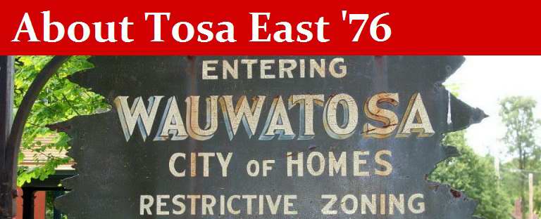 About Tosa East '76